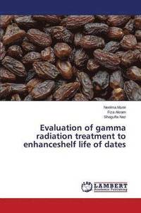 bokomslag Evaluation of gamma radiation treatment to enhanceshelf life of dates