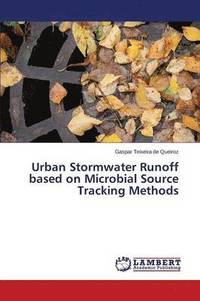 bokomslag Urban Stormwater Runoff based on Microbial Source Tracking Methods