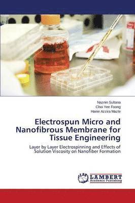 Electrospun Micro and Nanofibrous Membrane for Tissue Engineering 1