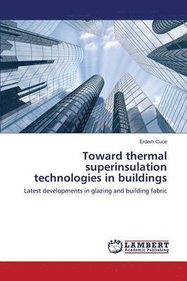 Toward thermal superinsulation technologies in buildings 1