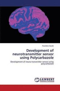 bokomslag Development of neurotransmitter sensor using Polycarbazole