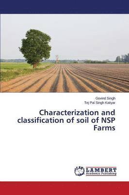Characterization and classification of soil of NSP Farms 1