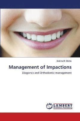 Management of Impactions 1