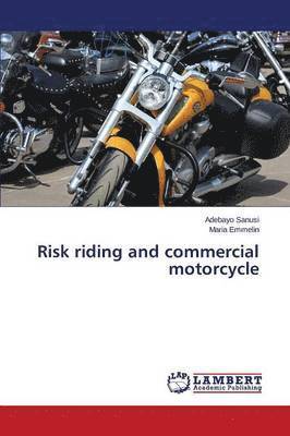 bokomslag Risk riding and commercial motorcycle