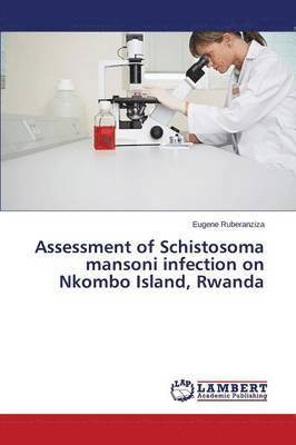 Assessment of Schistosoma mansoni infection on Nkombo Island, Rwanda 1