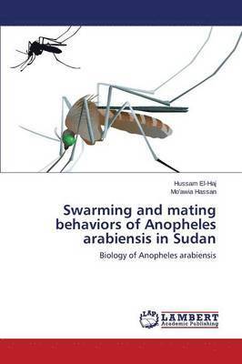 Swarming and mating behaviors of Anopheles arabiensis in Sudan 1