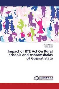 bokomslag Impact of RTE Act On Rural schools and Ashramshalas of Gujarat state