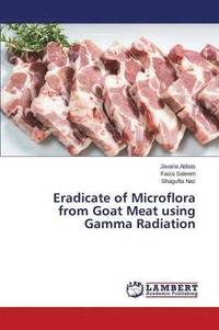 bokomslag Eradicate of Microflora from Goat Meat using Gamma Radiation