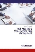 bokomslag Risk Modelling Underwriting Risk Management