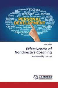 bokomslag Effectiveness of Nondirective Coaching