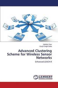 bokomslag Advanced Clustering Scheme for Wireless Sensor Networks