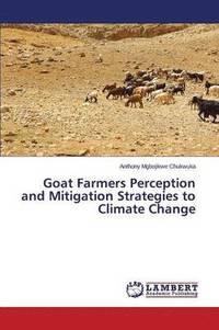 bokomslag Goat Farmers Perception and Mitigation Strategies to Climate Change