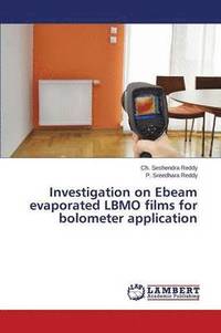 bokomslag Investigation on Ebeam evaporated LBMO films for bolometer application