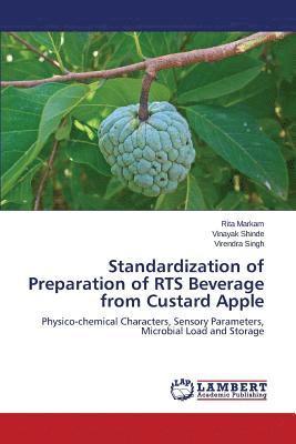 Standardization of Preparation of RTS Beverage from Custard Apple 1