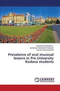 bokomslag Prevalence of oral mucosal lesions in Pre University Kodava students