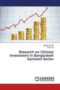 bokomslag Research on Chinese Investment in Bangladesh Garment Sector