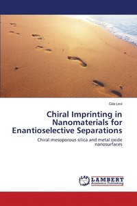 bokomslag Chiral Imprinting in Nanomaterials for Enantioselective Separations