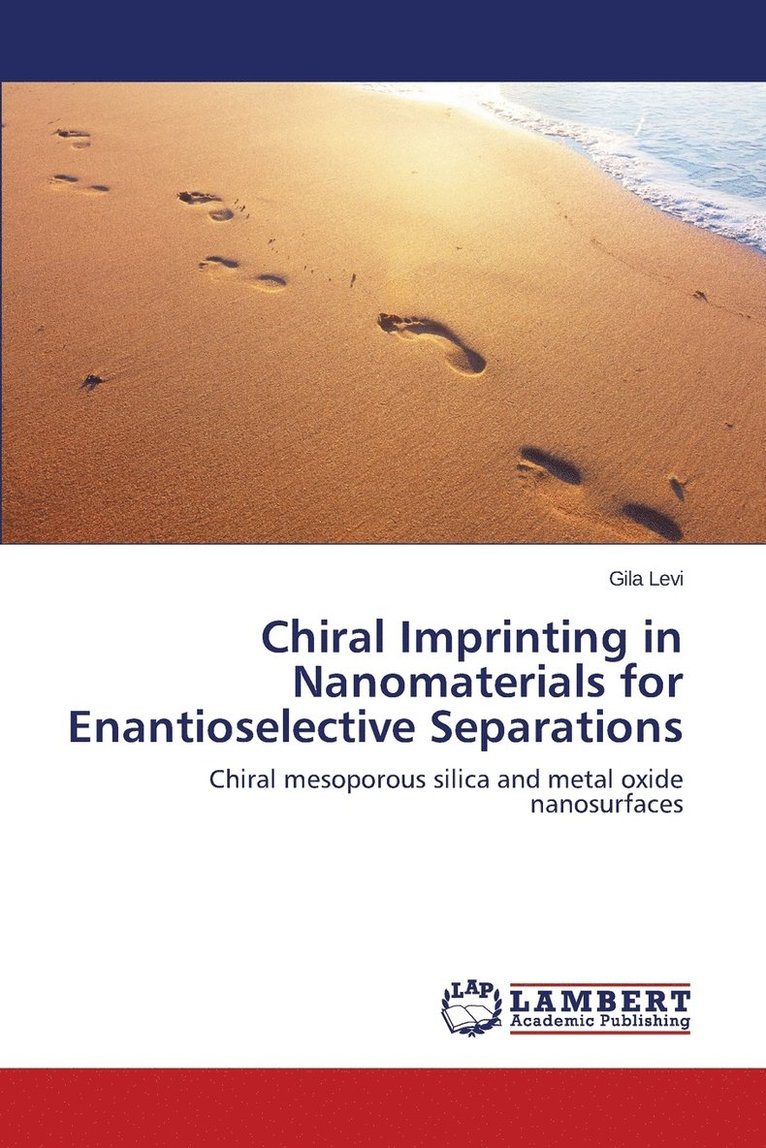 Chiral Imprinting in Nanomaterials for Enantioselective Separations 1