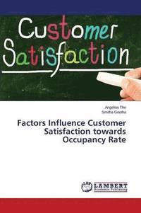 bokomslag Factors Influence Customer Satisfaction towards Occupancy Rate