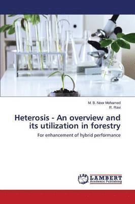 Heterosis - An overview and its utilization in forestry 1
