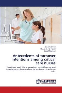 bokomslag Antecedents of turnover intentions among critical care nurses