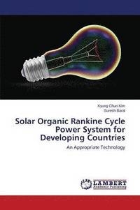 bokomslag Solar Organic Rankine Cycle Power System for Developing Countries