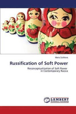 Russification of Soft Power 1