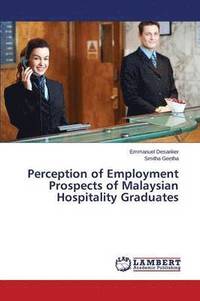 bokomslag Perception of Employment Prospects of Malaysian Hospitality Graduates