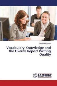 bokomslag Vocabulary Knowledge and the Overall Report Writing Quality