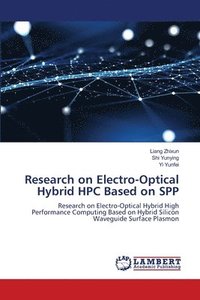 bokomslag Research on Electro-Optical Hybrid HPC Based on SPP