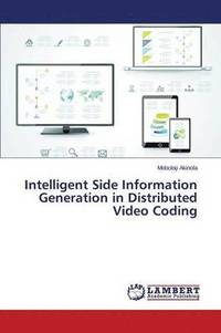 bokomslag Intelligent Side Information Generation in Distributed Video Coding
