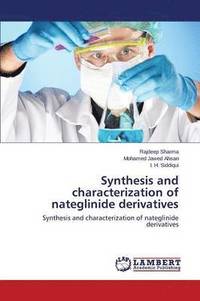 bokomslag Synthesis and characterization of nateglinide derivatives