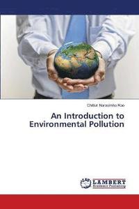 bokomslag An Introduction to Environmental Pollution