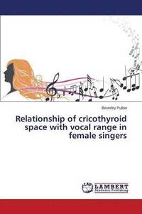 bokomslag Relationship of cricothyroid space with vocal range in female singers