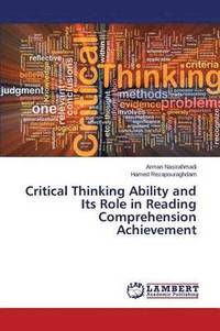 bokomslag Critical Thinking Ability and Its Role in Reading Comprehension Achievement