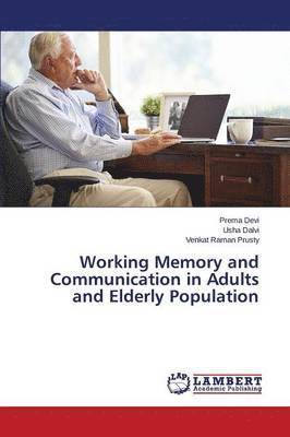 Working Memory and Communication in Adults and Elderly Population 1