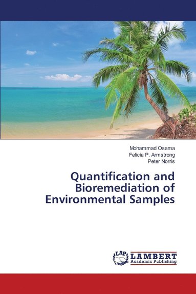 bokomslag Quantification and Bioremediation of Environmental Samples