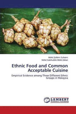 Ethnic Food and Common Acceptable Cuisine 1