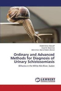 bokomslag Ordinary and Advanced Methods for Diagnosis of Urinary Schistosomiasis