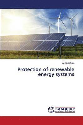 Protection of renewable energy systems 1