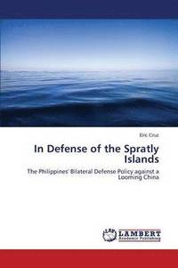 bokomslag In Defense of the Spratly Islands