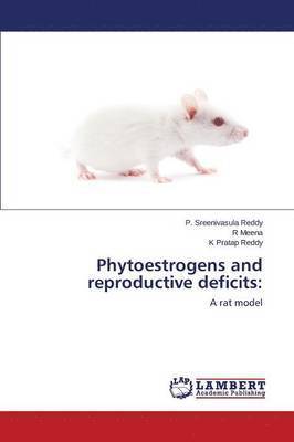 bokomslag Phytoestrogens and reproductive deficits