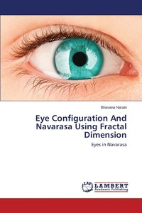 bokomslag Eye Configuration And Navarasa Using Fractal Dimension