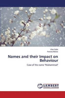 Names and their Impact on Behaviour 1