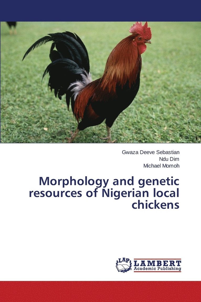 Morphology and genetic resources of Nigerian local chickens 1