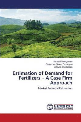 bokomslag Estimation of Demand for Fertilizers - A Case Firm Approach