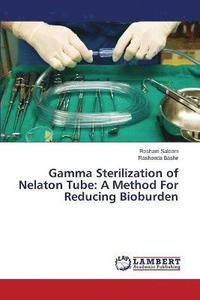 bokomslag Gamma Sterilization of Nelaton Tube