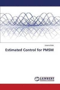 bokomslag Estimated Control for PMSM