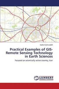 bokomslag Practical Examples of GIS-Remote Sensing Technology in Earth Sciences