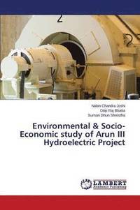 bokomslag Environmental & Socio-Economic study of Arun III Hydroelectric Project
